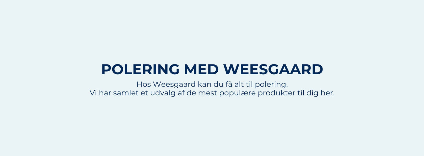 Polering med Weesgaard